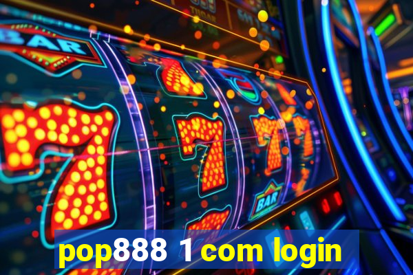 pop888 1 com login